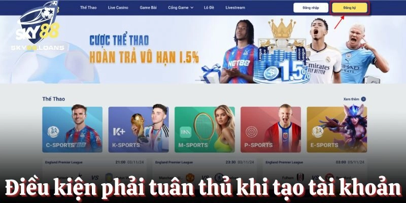 Điều kiện đảm bảo tuân thủ khi tạo tài khoản hội viên